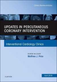Updates in Percutaneous Coronary Intervention, an Issue of Interventional Cardiology Clinics (The Clinics: Internal Medicine)