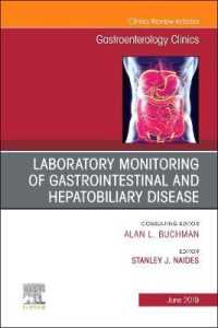 Laboratory Monitoring of Gastrointestinal and Hepatobiliary Disease, an Issue of Gastroenterology Clinics of North America (The Clinics: Internal Medicine)