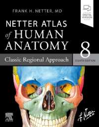 ネッター解剖学アトラス（第８版）<br>Netter Atlas of Human Anatomy: Classic Regional Approach : paperback + eBook (Netter Basic Science) （8TH）