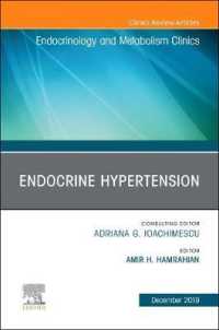 Endocrine Hypertension,An Issue of Endocrinology and Metabolism Clinics (The Clinics: Internal Medicine)