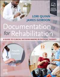 Documentation for Rehabilitation : A Guide to Clinical Decision Making in Physical Therapy （4TH）