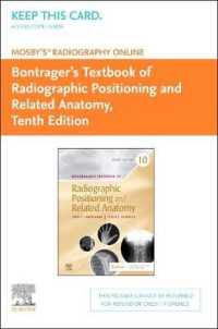 Mosby's Radiography Online Access Code : Anatomy and Positioning for Bontrager's Textbook of Radiographic Positioning & Related Anatomy （10 PSC）
