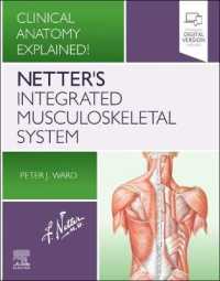 Netter's Integrated Musculoskeletal System : Clinical Anatomy Explained!