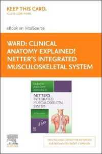 Netter's Integrated Musculoskeletal System E-book on Vitalsource Retail Access Card : Clinical Anatomy Explained! （PSC）