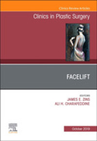 Facelift, an Issue of Clinics in Plastic Surgery (The Clinics: Surgery)
