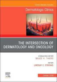 The Intersection of Dermatology and Oncology, an Issue of Dermatologic Clinics (The Clinics: Dermatology)
