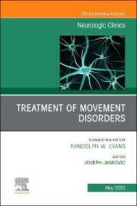 Treatment of Movement Disorders, an Issue of Neurologic Clinics (The Clinics: Internal Medicine)