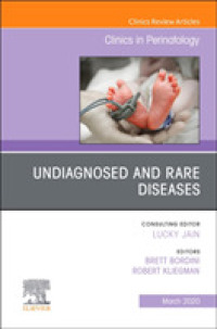 Undiagnosed and Rare Diseases, an Issue of Clinics in Perinatology (The Clinics: Orthopedics)