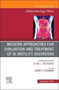 Modern Approaches for Evaluation and Treatment of GI Motility Disorders, an Issue of Gastroenterology Clinics of North America (The Clinics: Internal Medicine)
