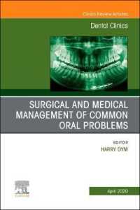 Surgical and Medical Management of Common Oral Problems, an Issue of Dental Clinics of North America (The Clinics: Dentistry)