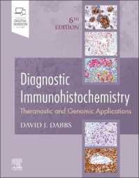 免疫組織化学診断（第６版）<br>Diagnostic Immunohistochemistry : Theranostic and Genomic Applications （6TH）