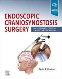 Endoscopic Craniosynostosis Surgery : An Illustrated Guide to Endoscopic Techniques