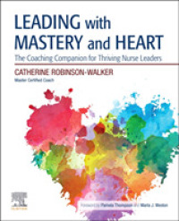 Leading with Mastery and Heart : The Coaching Companion for Thriving Nurse Leaders