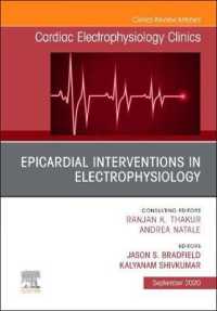 Epicardial Interventions in Electrophysiology an Issue of Cardiac Electrophysiology Clinics (The Clinics: Internal Medicine)