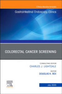 Colorectal Cancer Screening, an Issue of Gastrointestinal Endoscopy Clinics (The Clinics: Internal Medicine)