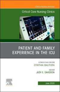 Patient and Family Experience in the ICU, an Issue of Critical Care Nursing Clinics of North America (The Clinics: Nursing)