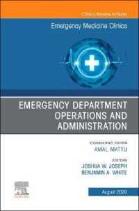 Emergency Department Operations and Administration, an Issue of Emergency Medicine Clinics of North America (The Clinics: Internal Medicine)