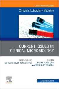 Current Issues in Clinical Microbiology, an Issue of the Clinics in Laboratory Medicine (The Clinics: Internal Medicine)