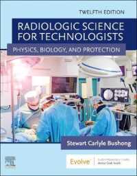 Radiologic Science for Technologists : Physics, Biology, and Protection （12TH）