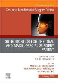 Orthodontics for Oral and Maxillofacial Surgery Patient, an Issue of Oral and Maxillofacial Surgery Clinics of North America (The Clinics: Dentistry)