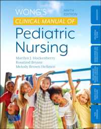 Wong小児看護臨床マニュアル（第９版）<br>Wong's Clinical Manual of Pediatric Nursing （9TH Spiral）