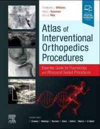 Atlas of Interventional Orthopedics Procedures : Essential Guide for Fluoroscopy and Ultrasound Guided Procedures
