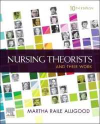 看護理論家とその業績（第１０版）<br>Nursing Theorists and Their Work （10TH）