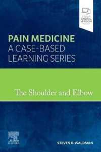 The Shoulder and Elbow : Pain Medicine: A Case-Based Learning Series