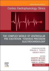 The Complex World of Ventricular Pre-Excitation: towards Precision Electrocardiology, an Issue of Cardiac Electrophysiology Clinics (The Clinics: Internal Medicine)