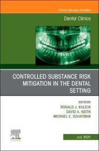 Controlled Substance Risk Mitigation in the Dental Setting, an Issue of Dental Clinics of North America (The Clinics: Dentistry)