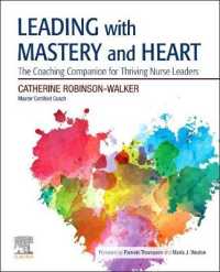 Leading with Mastery and Heart - Elsevier Ebook on Vitalsource Retail Access Card : A Coaching Companion for Thriving Nurse Leaders （PSC）