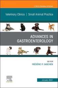 Advances in Gastroenterology, an Issue of Veterinary Clinics of North America: Small Animal Practice (The Clinics: Veterinary Medicine)
