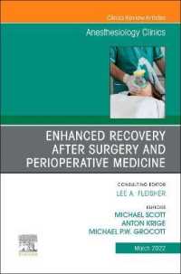 Enhanced Recovery after Surgery and Perioperative Medicine, an Issue of Anesthesiology Clinics (The Clinics: Internal Medicine)