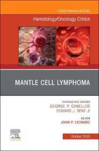 Mantle Cell Lymphoma, an Issue of Hematology/Oncology Clinics of North America (The Clinics: Internal Medicine)