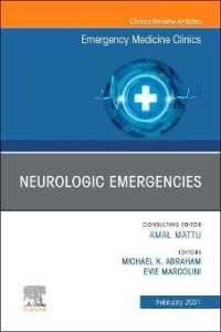 Neurologic Emergencies, an Issue of Emergency Medicine Clinics of North America (The Clinics: Internal Medicine)