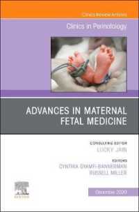 Advances in Maternal Fetal Medicine, an Issue of Clinics in Perinatology (The Clinics: Orthopedics)