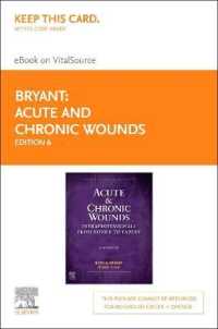 Acute and Chronic Wounds - Elsevier eBook on Vitalsource (Retail Access Card) : Intraprofessionals from Novice to Expert （6TH）