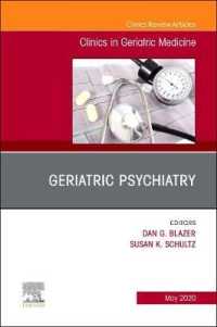 Geriatric Psychiatry, an Issue of Clinics in Geriatric Medicine (The Clinics: Internal Medicine)