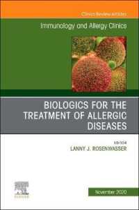 Biologics for the Treatment of Allergic Diseases, an Issue of Immunology and Allergy Clinics of North America (The Clinics: Internal Medicine)