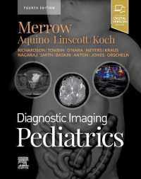 画像診断：小児科（第４版）<br>Diagnostic Imaging: Pediatrics (Diagnostic Imaging) （4TH）