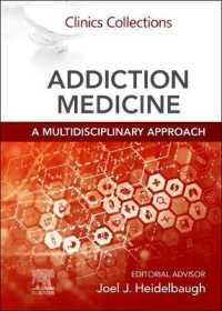 Addiction Medicine: A Multidisciplinary Approach : Clinics Collections (Clinics Collections)