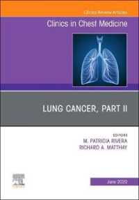 Lung Cancer, Part II, an Issue of Clinics in Chest Medicine (The Clinics: Internal Medicine)