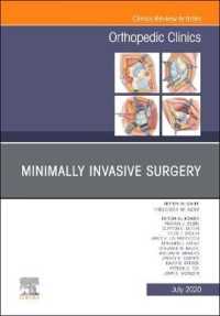 Minimally Invasive Surgery , an Issue of Orthopedic Clinics (The Clinics: Orthopedics)