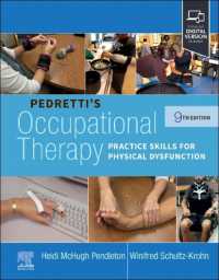 Pedretti's Occupational Therapy : Practice Skills for Physical Dysfunction （9TH）