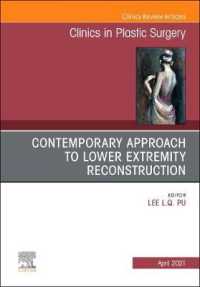 Contemporary Approach to Lower Extremity Reconstruction, an Issue of Clinics in Plastic Surgery (The Clinics: Surgery)