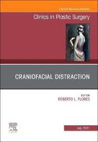 Craniofacial Distraction, an Issue of Clinics in Plastic Surgery (The Clinics: Surgery)
