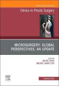 Microsurgery: Global Perspectives, an Update, an Issue of Clinics in Plastic Surgery (The Clinics: Surgery)