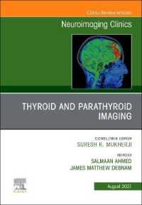 Thyroid and Parathyroid Imaging, an Issue of Neuroimaging Clinics of North America (The Clinics: Radiology)
