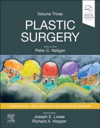 ネリガン形成外科（第５版・全６巻）第３巻：頭蓋顔面・頭頸部形成外科／小児形成外科<br>Plastic Surgery : Volume 3: Craniofacial, Head and Neck Surgery and Pediatric Plastic Surgery （5TH）