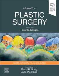 ネリガン形成外科（第５版・全６巻）第４巻：体幹・下肢形成外科<br>Plastic Surgery : Volume 4: Trunk and Lower Extremity （5TH）